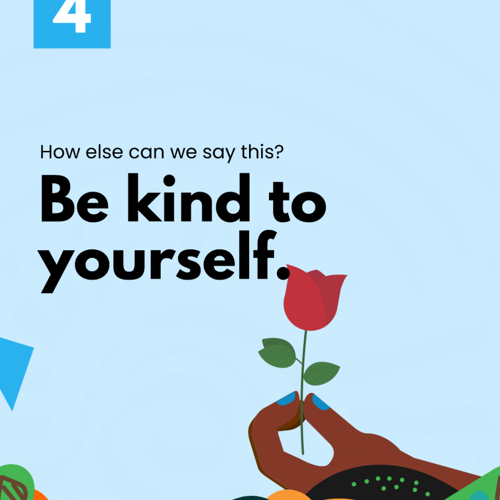 Be kind to yourself